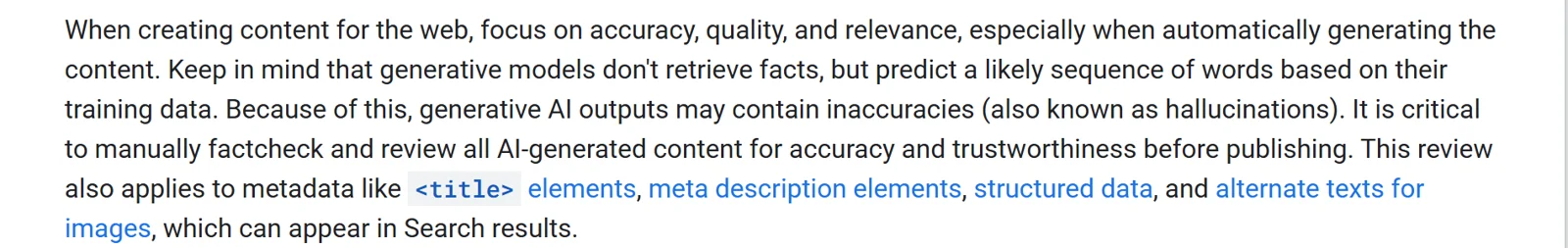 Google's guidance on generative AI content, stating that the fact-check review also applies to metadata like title elements, meta description elements, structured data and alternate texts for images