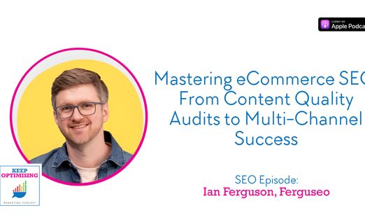Keep Optimising podcast featuring Ian Ferguson